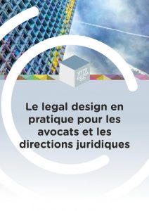 Le legal design en pratique pour les avocats et les directions juridiques
