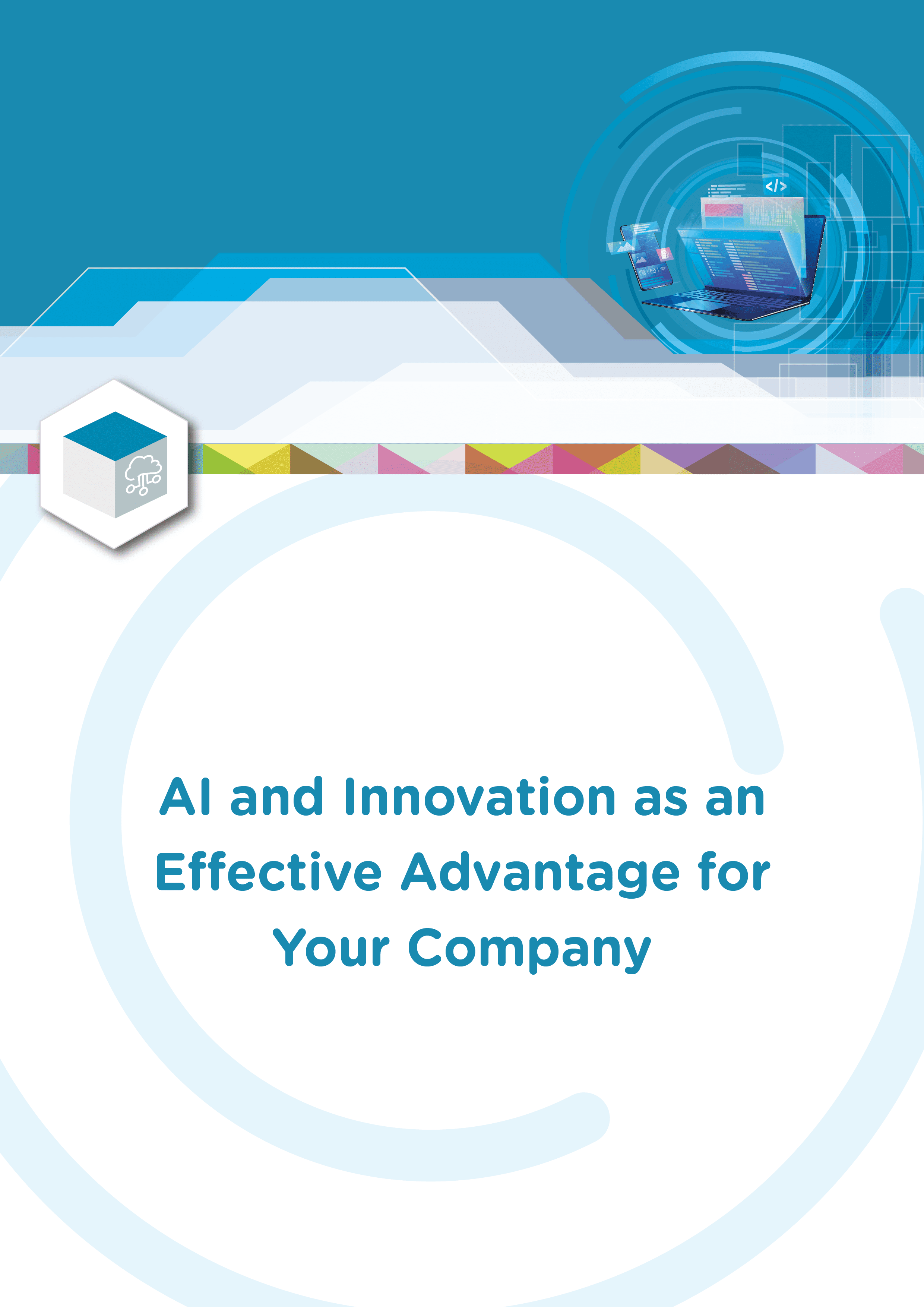 AI and Innovation as an Effective Advantage for Your Company