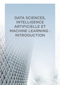 Data Sciences, Intelligence artificielle et Machine Learning Introduction